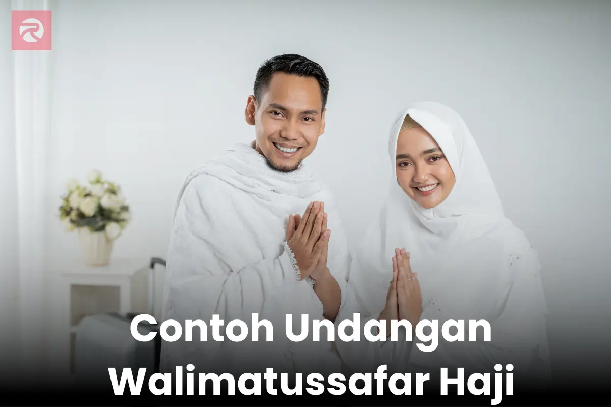 Contoh Undangan Walimatussafar Haji