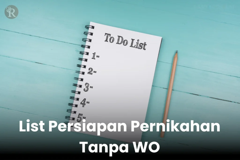 List Persiapan Pernikahan Tanpa Wo
