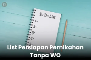 List Persiapan Pernikahan Tanpa Wo