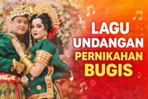 Lagu Undangan Pernikahan Bugis